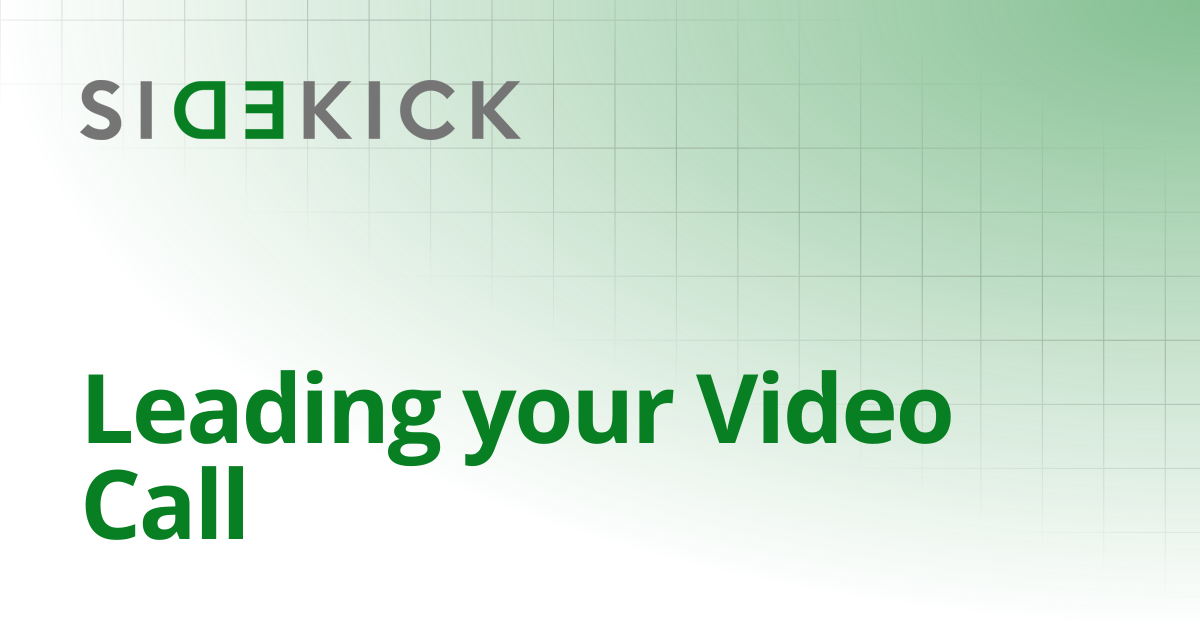 Leading your Video Call | Sidekick Help, How-tos, and FAQs